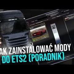 Jak wgrać mody do ETS 2 i uniknąć problemów z kompatybilnością