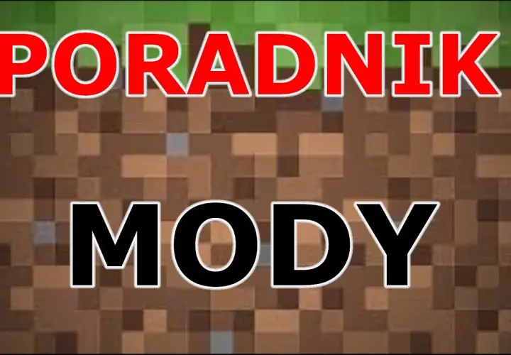 Jak zainstalować mody do Minecrafta bez problemów i frustracji
