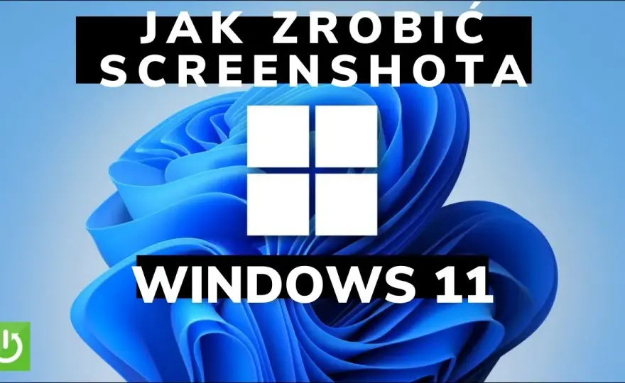 Jak zrobić zrzut ekranu na laptopie Windows 11 - proste metody i porady